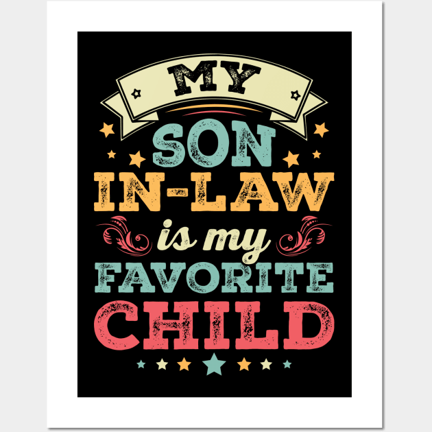 My Son In Law Is My Favorite Child Wall Art by lowkeya